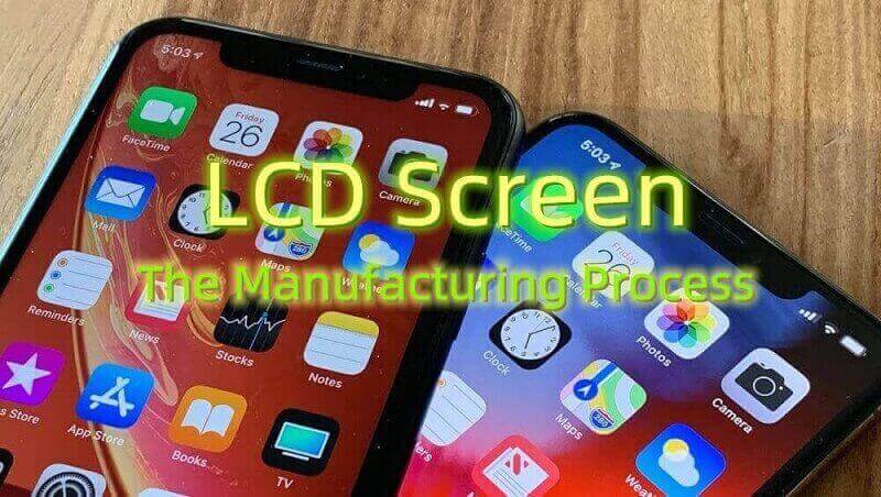 ¿Sabes cómo se fabrican las pantallas LCD?
